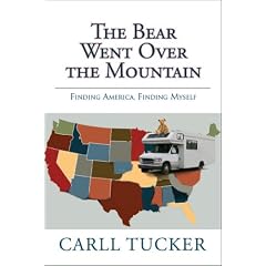 The Bear Went Over the Mountain-Finding America. Finding Myself.