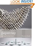 Paperclay: Art and Practice