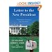 Letter to the New President: Commonsense Lessons for Our Next Leader