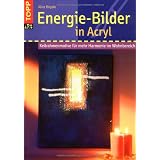 Energie-Bilder in Acryl: Keilrahmenmotive f�r mehr Harmonie im Wohnbereichvon "Alice R�gele"
