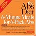 The Abs Diet 6-Minute Meals for 6-Pack Abs: More Than 150 Great-Tasting Recipes to Melt Away Fat!