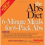 The Abs Diet 6-Minute Meals for 6-Pack Abs: More Than 150 Great-Tasting Recipes to Melt Away Fat!