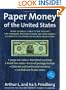 Paper Money of the United States: A Complete Illustrated Guide With Valuations