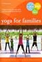 Yoga For Families: Connect With Your Kids
