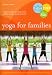 Yoga For Families: Connect With Your Kids