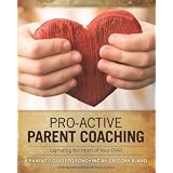 Pro-Active Parent Coachingby Gregory Bland