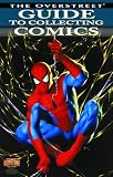Overstreet Guide To Collecting Comics Volume 1