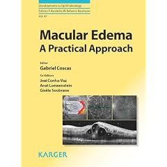 Macular Edema: A Practical Approach (Developments in Ophthalmology) by G. Coscas