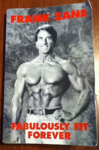 Fabulously Fit Forever by Zane, Frank (1993) Paperback