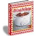 470 Crock Pot Recipes - Crock Pot Recipes For Every Taste! AAA+++