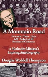 A Mountain Road: A Methodist Minister's Inspiring Autobiography 