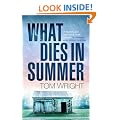 What Dies in Summer