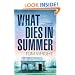 What Dies in Summer