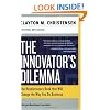 The Innovator's Dilemma: The Revolutionary Book that Will Change the Way You Do Business (Collins Business Essentials)