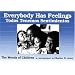 Everybody Has Feelings / Todos Tenemos Sentimientos: The Moods of Children (English and Spanish Edition)