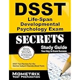 dsst life span developmental psychology exam secrets study guide dsst test review for the dantes subject standardized
