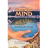 Change Your Mind-And Keep the Change : Advanced NLP Submodalities Interventions