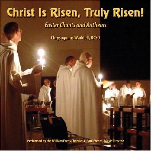 Christ Is Risen, Truly Risen!: Easter Chants and Anthems