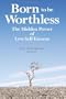 Born to Be Worthless