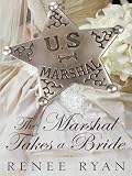 The Marshal Takes a Bride (The Charity House Series #1) (Steeple Hill Love Inspired Historical #26)