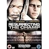 Resurrecting The Champ [DVD]