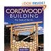Cordwood Building: The State of the Art (Natural Building Series)