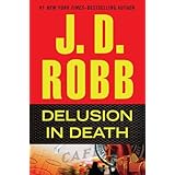 Delusion in Death by J.D. Robb