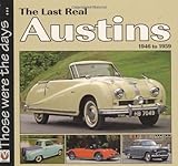The last real Austins : 1946 to 1959
