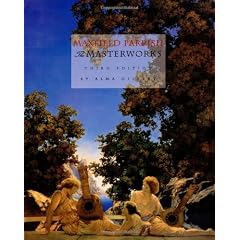 Maxfield Parrish: The Masterworks