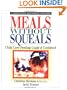 Meals Without Squeals: Child Care Feeding Guide and Cookbook