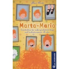 Marta Maria: Geschichten f�r au�ergew�hnlich kluge und hochinteressante Kinder
