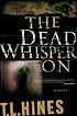 Dead Whisper On, The
