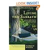 Living the Sabbath: Discovering the Rhythms of Rest and Delight