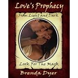 Love's Prophecy (A Paranormal Romance) ~ Brenda Dyer