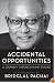 Accidental Opportunities: A Journey Through Many Doors