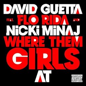 Where Them Girls At (Feat. Nicki Minaj & Flo Rida) [Explicit]
