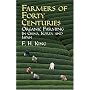 Farmers of Forty Centuries: Organic Farming in China, Korea, and Japan