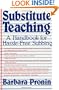 Substitute Teaching: A Handbook for Hassle-Free Subbing