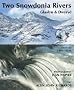 Two Snowdonia Rivers: Glaslyn and Dwyryd