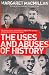 The Uses and Abuses of History