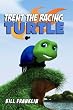 Trent the Racing Turtle