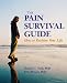 The Pain Survival Guide: How to Reclaim Your Life (APA Lifetools) The Pain Survival Guide: How to Reclaim Your Life (APA Lifetools)