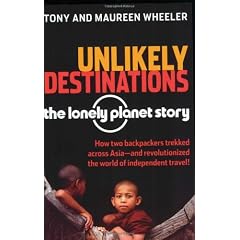 Unlikely Destinations: The Lonely Planet Story