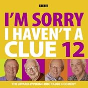 I'm Sorry I Haven't a Clue, Volume 12 | [Humphrey Lyttelton]