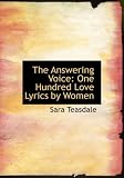 The Answering Voice: One Hundred Love Lyrics by Women (Large Print Edition)