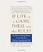 If Life Is a Game, These Are the Rules