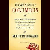 The Last Voyage of Columbus: Being the Epic Tale of the Great Captain's Fourth Expedition | [Martin Dugard]