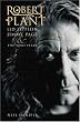 Robert Plant: Led Zeppelin, Jimmy Page and the Solo Years