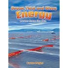 Click here to buy Ocean, Tidal, and Wave Energy: Power from the Sea (Energy Revolution) by  Lynne Peppas.