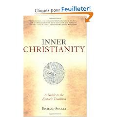 Inner Christianity: A Guide to the Esoteric Tradition